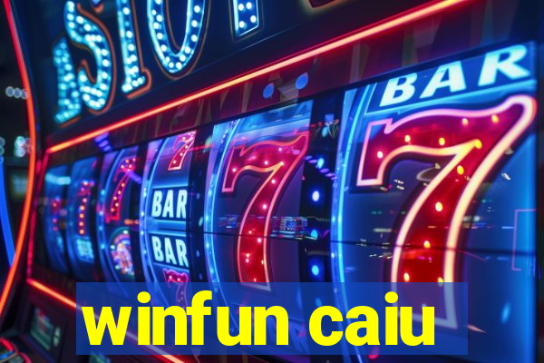 winfun caiu